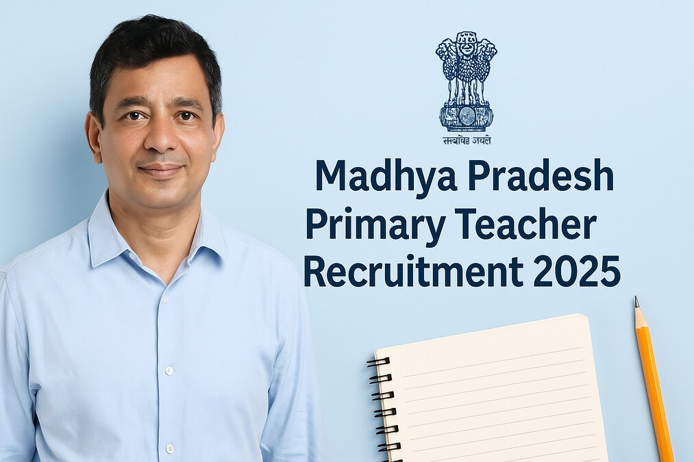 Smiling Indian man standing beside text “Madhya Pradesh Primary Teacher Recruitment 2025” with Ashoka emblem, notebook, and pencil on a clean blue background.